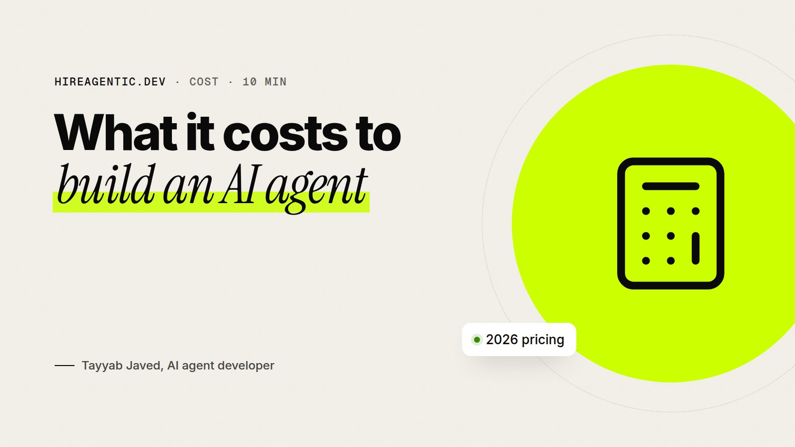 How Much Does It Cost to Build an AI Agent? (2026 Pricing)